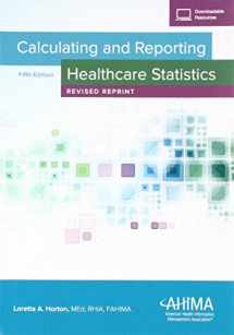 9781584265955-1584265957-Calculating and Reporting Healthcare Statistics