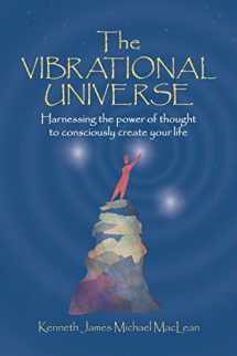9781932690088-1932690085-The Vibrational Universe (Spiritual Dimensions)