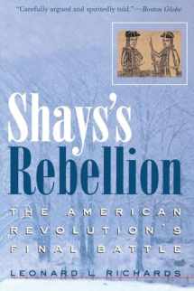9780812218701-0812218701-Shays's Rebellion: The American Revolution's Final Battle