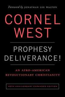 9780664265656-0664265650-Prophesy Deliverance! 40th Anniversary Expanded Edition: An Afro-American Revolutionary Christianity