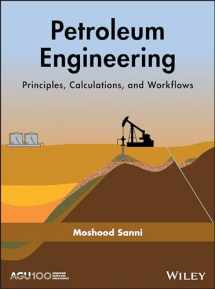 9781119387947-1119387949-Petroleum Engineering: Principles, Calculations, and Workflows (Geophysical Monograph, 237)