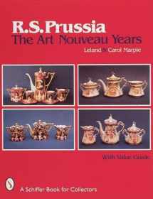 9780764305085-0764305085-R.S. Prussia: The Art Nouveau Years (Schiffer Design Books)
