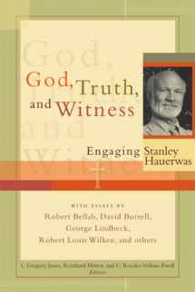 9781587431517-1587431513-God, Truth, and Witness: Engaging Stanley Hauerwas