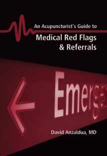 9781891845543-1891845543-An Acupuncturist's Guide to Medical Red Flags and Referrals