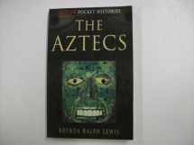 9780750922227-0750922222-The Aztecs