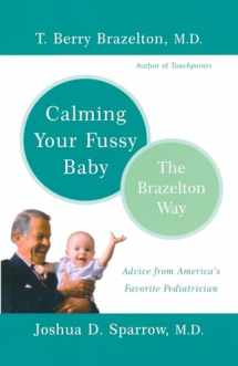 9780738207810-0738207810-Calming Your Fussy Baby: The Brazelton Way