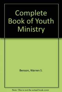 9780802498496-0802498493-Complete Book of Youth Ministry