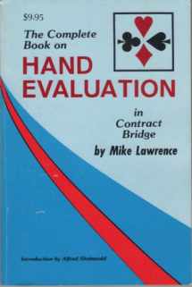 9780939460274-0939460270-Complete Book on Hand Evaluation in Contract Bridge