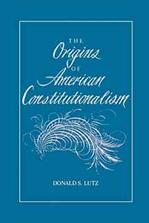 9780807115060-0807115061-The Origins of American Constitutionalism (Bibliographies in the History of)
