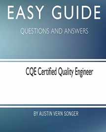 9781545079188-1545079188-Easy Guide: CQE Certified Quality Engineer: Questions and Answers