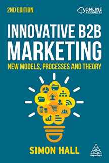 9781398604780-139860478X-Innovative B2B Marketing: New Models, Processes and Theory