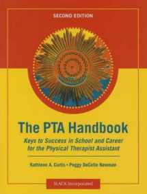 9781617110207-1617110205-The PTA Handbook: Keys to Success in School and Career for the Physical Therapist Assistant