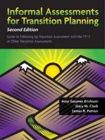 9781416405436-1416405437-Informal Assessments for Transition Planning: Guide to Following Up Transition Assessment With the TPI-2 or Other Transition Assessments