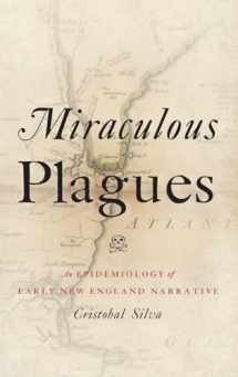 9780199743476-0199743479-Miraculous Plagues: An Epidemiology of Early New England Narrative