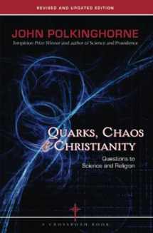 9780824524067-0824524063-Quarks, Chaos & Christianity: Questions to Science And Religion