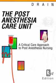 9780721645711-0721645712-Post Anesthesia Care Unit: A Critical Care Approach to Post Anesthesia Nursing