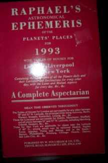 9780572017873-0572017871-Raphael's Astrological Almanac, 1993 (Raphael's Astronomical Ephemeris of the Planets' Places)
