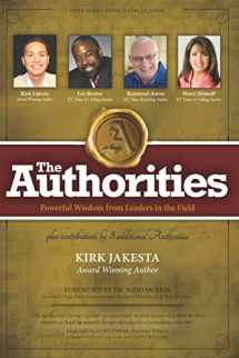 9781772773095-1772773093-The Authorities - Kirk Jakesta: Powerful Wisdom from Leaders in the Field