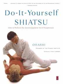 9780140196320-0140196323-Do-It-Yourself Shiatsu: How to Perform the Ancient Japanese Art of Acupressure (Compass)