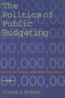 9781889119427-1889119423-The Politics of Public Budgeting: Getting and Spending, Borrowing and Balancing