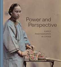 9780300263633-0300263635-Power and Perspective: Early Photography in China