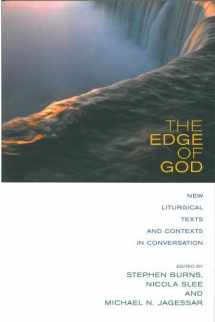 9780716206415-0716206412-The Edge of God: New Liturgical Texts and Contexts in Conversation