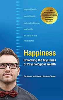 9781405146616-1405146613-Happiness: Unlocking the Mysteries of Psychological Wealth