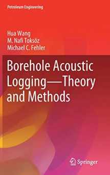 9783030514228-3030514226-Borehole Acoustic Logging – Theory and Methods (Petroleum Engineering)