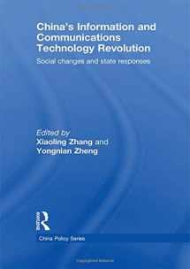 9780415462303-0415462304-China's Information and Communications Technology Revolution: Social changes and state responses (China Policy Series)