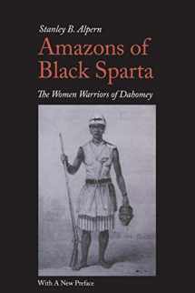 9780814707722-0814707726-Amazons of Black Sparta, 2nd Edition: The Women Warriors of Dahomey