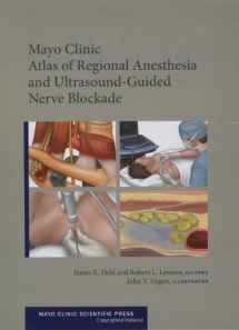 9780199743032-0199743037-Mayo Clinic Atlas of Regional Anesthesia and Ultrasound-Guided Nerve Blockade (Mayo Clinic Scientific Press)