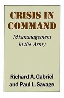 9780809001408-0809001403-Crisis in Command: Mismanagement in the Army