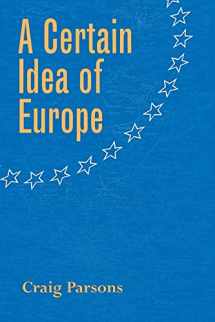 9780801472961-0801472962-A Certain Idea of Europe (Cornell Studies in Political Economy)