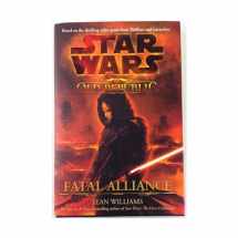 9780345511324-0345511328-Fatal Alliance (Star Wars: The Old Republic, Book 1)