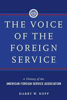 9780964948839-0964948834-The Voice of the Foreign Service: A History of the American Foreign Service Association