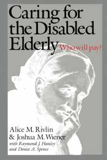 9780815774976-0815774974-Caring for the Disabled Elderly: Who Will Pay?