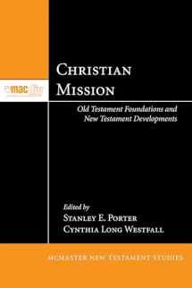 9781608996551-1608996557-Christian Mission: Old Testament Foundations and New Testament Developments (McMaster New Testament Studies)