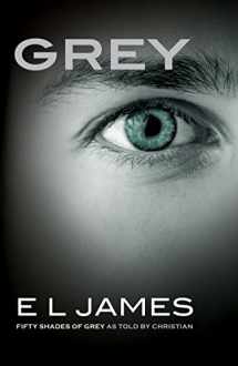 9781101946343-1101946342-Grey: Fifty Shades of Grey as Told by Christian (Fifty Shades of Grey Series, 4)
