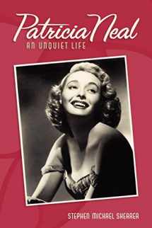 9780813129716-0813129710-Patricia Neal: An Unquiet Life