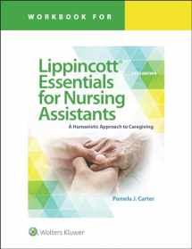 9781975142896-1975142896-Workbook for Lippincott Essentials for Nursing Assistants: A Humanistic Approach to Caregiving