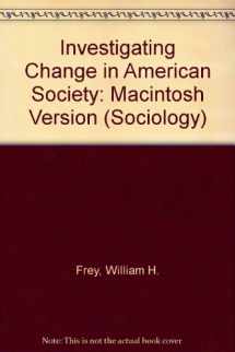 9780534523459-0534523455-Investigating Change in American Society, Macintosh Version