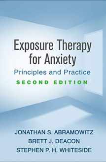 9781462539666-1462539661-Exposure Therapy for Anxiety: Principles and Practice