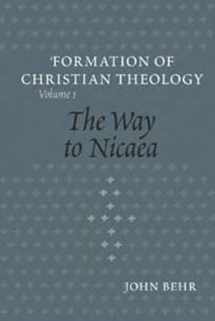 9780881412246-0881412244-The Way to Nicaea (The Formation of Christian Theology, V. 1)