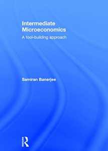 9780415870047-0415870046-Intermediate Microeconomics: A Tool-Building Approach