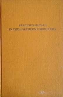 9780969101406-0969101406-Precious metals in the Northern Cordillera: Proceedings of a symposium held April 13-15, 1981 in Vancouver, British Columbia, Canada (Special ... the Association of Exploration Geochemists)