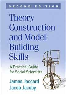 9781462542444-1462542441-Theory Construction and Model-Building Skills: A Practical Guide for Social Scientists (Methodology in the Social Sciences Series)