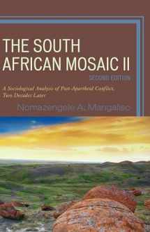 9780761869979-0761869972-The South African Mosaic II: A Sociological Analysis of Post-Apartheid Conflict, Two Decades Later