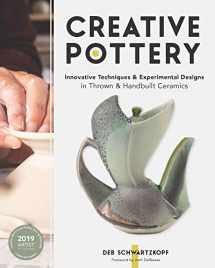 9781631598258-1631598252-Creative Pottery: Innovative Techniques and Experimental Designs in Thrown and Handbuilt Ceramics