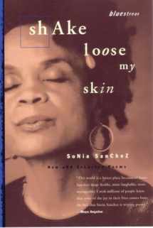 9780807068533-0807068535-Shake Loose My Skin: New and Selected Poems (Bluestreak)