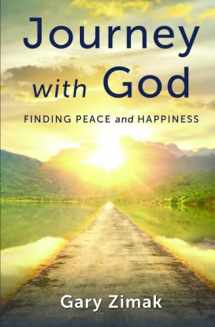 9781593255541-1593255543-Journey with God: Finding Peace and Happiness